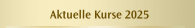 Aktuelle Kurse 2024